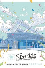 Animelo Summer Live 2022 -Sparkle- DAY2 2023 one on netflix