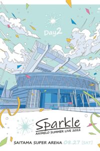 Animelo Summer Live 2022 -Sparkle- DAY2 2023 one on netflix