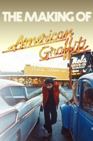 The Making of ‘American Graffiti’ 1998 one on netflix