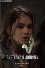 Svetlana’s Journey 2004 one on netflix