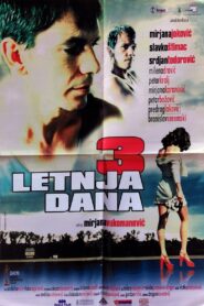 Three Summer Days 1997 one on netflix