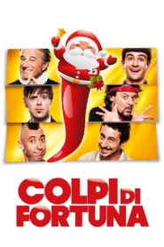 Colpi di fortuna 2013 one on netflix