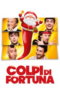 Colpi di fortuna 2013 one on netflix