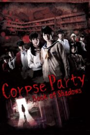 Corpse Party: Book of Shadows 2016 one on netflix