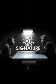 No Date, No Signature 2017 one on netflix