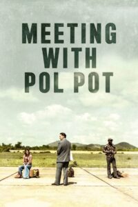 Meeting with Pol Pot 2024 one on netflix