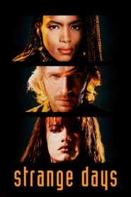 Strange Days 1995 one on netflix
