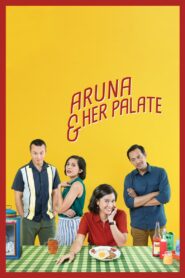 Aruna & Her Palate 2018 one on netflix
