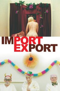 Import/Export 2007 one on netflix