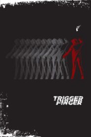 Trigger Finger 2012 one on netflix