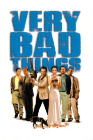 Very Bad Things 1998 one on netflix