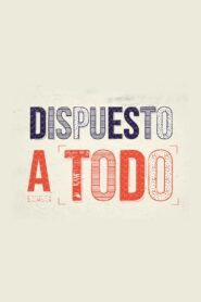 Dispuesto a todo 2015 one on netflix