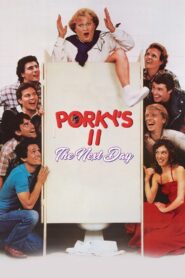Porky’s II: The Next Day 1983 one on netflix
