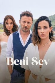 Beni Sev 2023 one on netflix