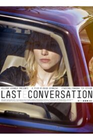 Last Conversation 2009 one on netflix