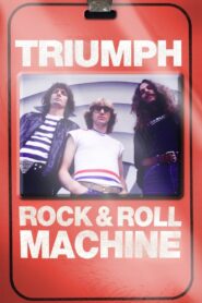 Triumph: Rock & Roll Machine 2021 one on netflix
