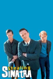 Stealing Sinatra 2003 one on netflix