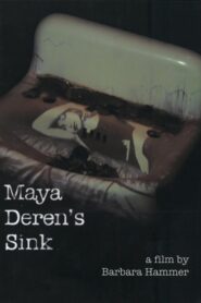 Maya Deren’s Sink 2011 one on netflix