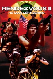 Rendezvous II: No Man Left Behind 2012 one on netflix