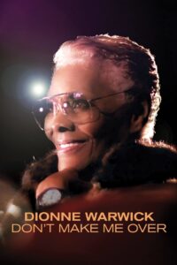 Dionne Warwick: Don’t Make Me Over 2021 one on netflix