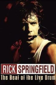 Rick Springfield: The Beat of the Live Drum 1985 one on netflix