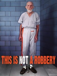 This Is Not a Robbery 2008 one on netflix
