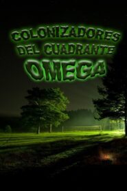 Colonizadores del cuadrante Omega IV 2015 one on netflix