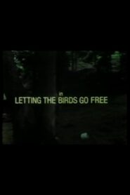 Letting the Birds Go Free 1983 one on netflix