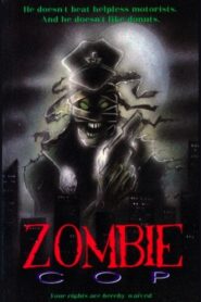 Zombie Cop 1991 one on netflix