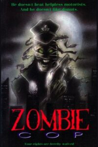 Zombie Cop 1991 one on netflix