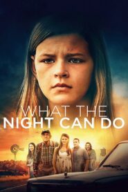 What the Night Can Do 2020 one on netflix