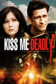Kiss Me Deadly 2008 one on netflix