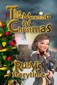 Ruby’s Storytime: The True Meaning of Christmas 2021 one on netflix