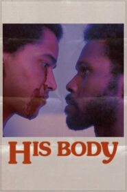 His Body 2024 one on netflix