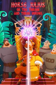 Horse Julius on the Throne and Three Heroes 2021 one on netflix