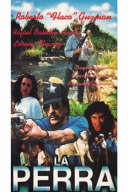 La Perra 1997 one on netflix