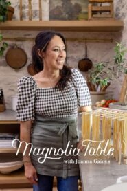 Magnolia Table with Joanna Gaines 2021 one on netflix