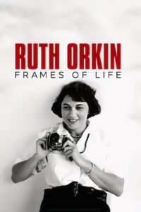 Ruth Orkin: Frames of Life 1996 one on netflix