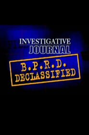 The B.P.R.D. Declassified 2004 one on netflix
