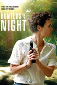 Hunters in the Night 2016 one on netflix