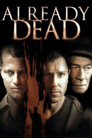 Already Dead 2007 one on netflix