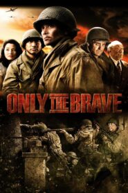 Only The Brave 2006 one on netflix