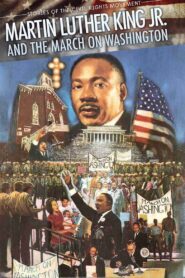 Martin Luther King and the March on Washington 2013 one on netflix