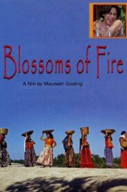 Blossoms of Fire 2000 one on netflix