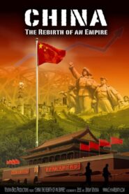 China: The Rebirth of an Empire 2010 one on netflix