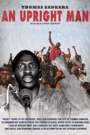 Thomas Sankara: The Upright Man 2006 one on netflix