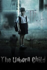 The Unborn Child 2011 one on netflix