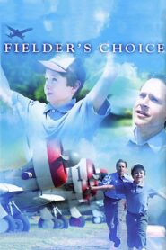 Fielder’s Choice 2005 one on netflix