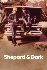 Shepard & Dark 2012 one on netflix