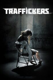 Traffickers 2012 one on netflix